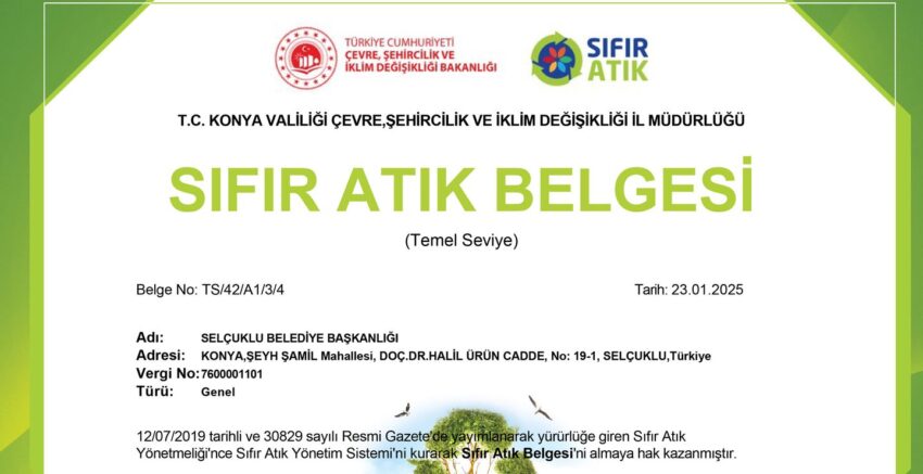 SELÇUKLU BELEDİYESİ FARKI SIFIR ATIK BELGESİ YENİLENEN İLK BELEDİYE OLDU