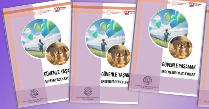 MEB: “GÜVENLE YAŞAMAK: ERDEMLERDEN EYLEMLERE”