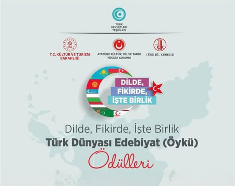 “DİLDE, FİKİRDE, İŞTE BİRLİK” TÜRK DÜNYASI EDEBİYAT ÖDÜLLERİ SAHİPLERİNİ BULACAK
