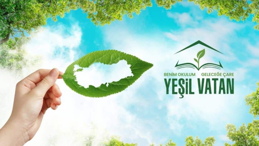 YEŞİL VATAN PROJESİ SOMUTLAŞTIRILDI