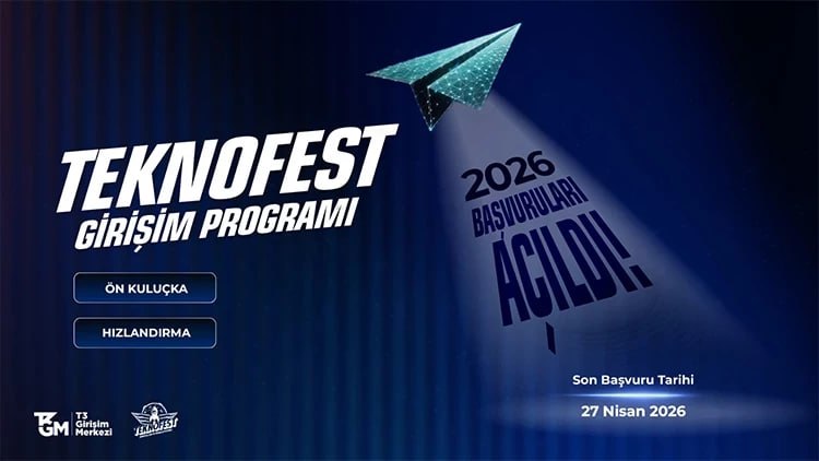 TEKNOFEST 2026 GİRİŞİM PROGRAMI BAŞVURULARI BAŞLADI