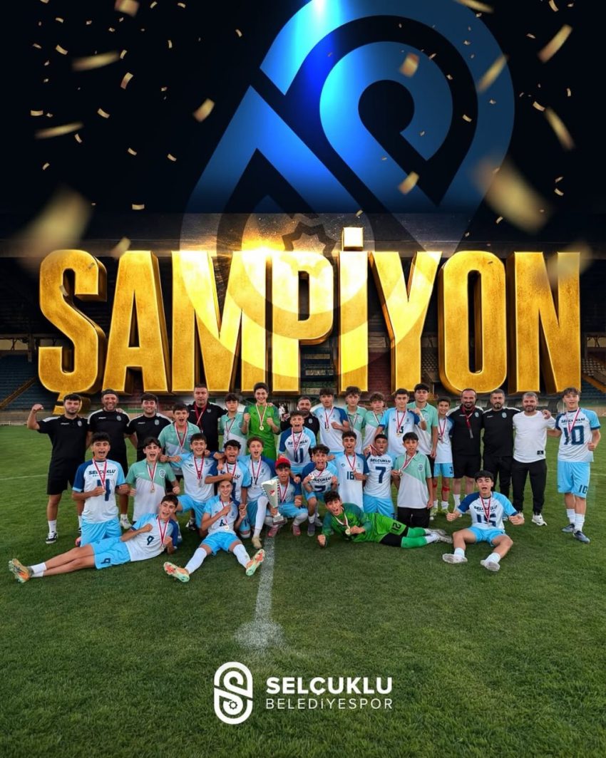 SELÇUKLU BELEDİYESPOR U15 FUTBOL TAKIMI TÜRKİYE ŞAMPİYONU OLDU