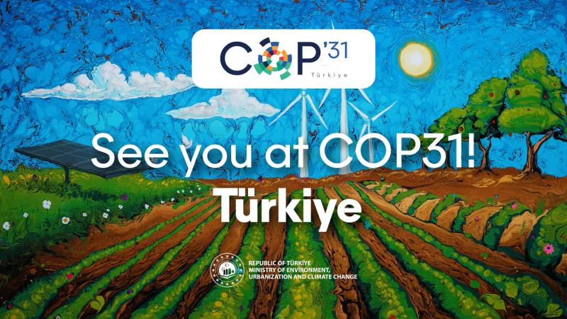 TÜRKİYE, COP31’DE SAĞLIK SİSTEMLERİ İÇİN İŞBİRLİĞİNİ GÜÇLENDİRECEK